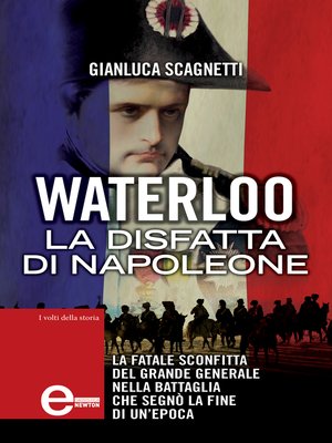 cover image of Waterloo. La disfatta di Napoleone